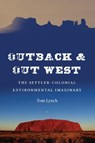 Outback and Out West - Tom Lynch - 9781496221971