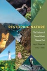 Restoring Nature - Lary M. Dilsaver ; Timothy J. Babalis - 9781496233554