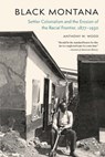 Black Montana - Anthony W. Wood - 9781496237484