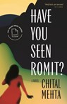 Have You Seen Romit? - Chital Mehta - 9781496248053