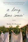A Long Time Comin' - Robin W. Pearson - 9781496441539
