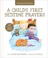 A Child's First Bedtime Prayers: 25 Heart-To-Heart Talks with Jesus - Dandi Daley Mackall - 9781496454218