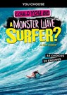 Could You Be a Monster Wave Surfer? - DOEDEN,  Matt - 9781496686923