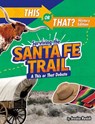 Surviving the Santa Fe Trail: A This or That Debate - RUSICK,  Jessica - 9781496687890