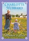 A Mother's Love - HUBBARD,  Charlotte - 9781496708441