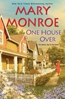 One House Over - MONROE,  Mary - 9781496716118