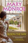 Across the Way - Mary Monroe - 9781496716187