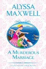 A Murderous Marriage - Alyssa Maxwell - 9781496717412