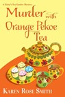 Murder with Orange Pekoe Tea - Karen Rose Smith - 9781496733993