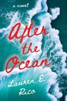After the Ocean - Lauren E. Rico - 9781496744661