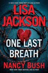 One Last Breath - Lisa Jackson ; Nancy Bush - 9781496748683