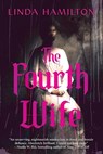 The Fourth Wife - Linda Hamilton - 9781496756893
