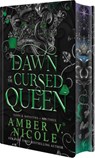 Dawn of the Cursed Queen: Deluxe Special Edition - Amber V. Nicole - 9781496758088
