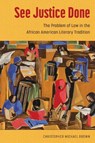 See Justice Done - Christopher Michael Brown - 9781496848208