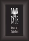 Man in a Cage - Brian M. Stableford - 9781497632554
