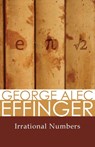 Irrational Numbers - George Alec Effinger - 9781497640092