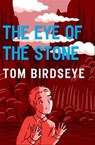 The Eye of the Stone - Tom Birdseye - 9781497645905
