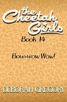 Bow-wow Wow! - Deborah Gregory - 9781497677272