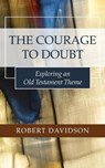 The Courage to Doubt - DAVIDSON,  Robert - 9781498223829