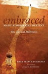 Embraced - BUCHANAN,  Mark French - 9781498229210