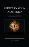Reincarnation in America - Lee Irwin - 9781498554077