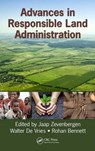 Advances in Responsible Land Administration - JAAP ZEVENBERGEN ; WALTER (TECHNICAL UNIVERSITY,  Munich Germany) de Vries ; Rohan Mark Bennett - 9781498719599