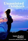 Unassisted Childbirth - Michel Odent MD - 9781499152036