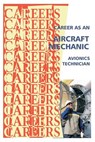 Career as an Aircraft Mechanic: Avionics Technician - Institute for Career Research - 9781500177669