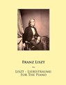 Liszt - Liebestraume: For The Piano - Samwise Publishing - 9781500473419