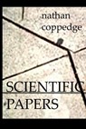 The Scientific Papers - Nathan Coppedge - 9781500608477