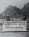 Mineral Resources of Coos County Oregon - Kerby Jackson - 9781500661328
