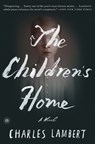 The Children's Home - LAMBERT,  Charles - 9781501117404