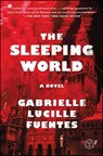 The Sleeping World - Gabrielle Lucille Fuentes - 9781501131691