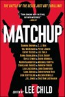 MatchUp - Lee Child ; Sandra Brown ; C. J. Box ; Peter James ; Kathy Reichs ; Diana Gabaldon ; Steve Berry ; Gayle Lynds ; David Morrell ; Karin Slaughter ; Michael Koryta ; Charlaine Harris ; Andrew Gross ; Lisa Jackson ; John Sandford ; Lara Adrian ; Christopher  - 9781501141614