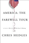 America: The Farewell Tour - HEDGES,  Chris - 9781501152672