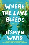 Where the Line Bleeds - Jesmyn Ward - 9781501164330