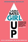 Girl Up - Laura Bates - 9781501169199