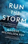 Run the Storm - George Michelsen Foy - 9781501184901