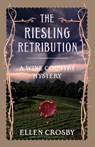 The Riesling Retribution - Ellen Crosby - 9781501188428
