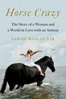 Horse Crazy - Sarah Maslin Nir - 9781501196232