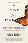 A Cure for Darkness - Alex Riley - 9781501198786