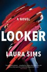 Looker - Laura Sims - 9781501199110