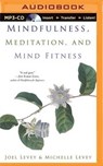 Mindfulness, Meditation, and Mind Fitness -  - 9781501224195