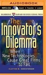 The Innovator's Dilemma -  - 9781501260049