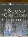 The Sound of One Hand Clapping - FLANAGAN,  Richard - 9781501277436