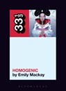 Bjork's Homogenic - Emily (Independent Scholar Mackay - 9781501322747