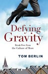 Defying Gravity - BERLIN,  Tom - 9781501813405