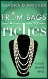 From Bags to Riches - BRICKER,  Sandra D. - 9781501816345