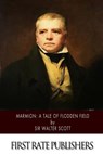 Marmion: A Tale of Flodden Field - Sir Walter Scott - 9781502324979