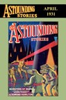Astounding Stories (Vol. VI No. 1 April, 1931) - HAMILTON,  Edmond - 9781502594099